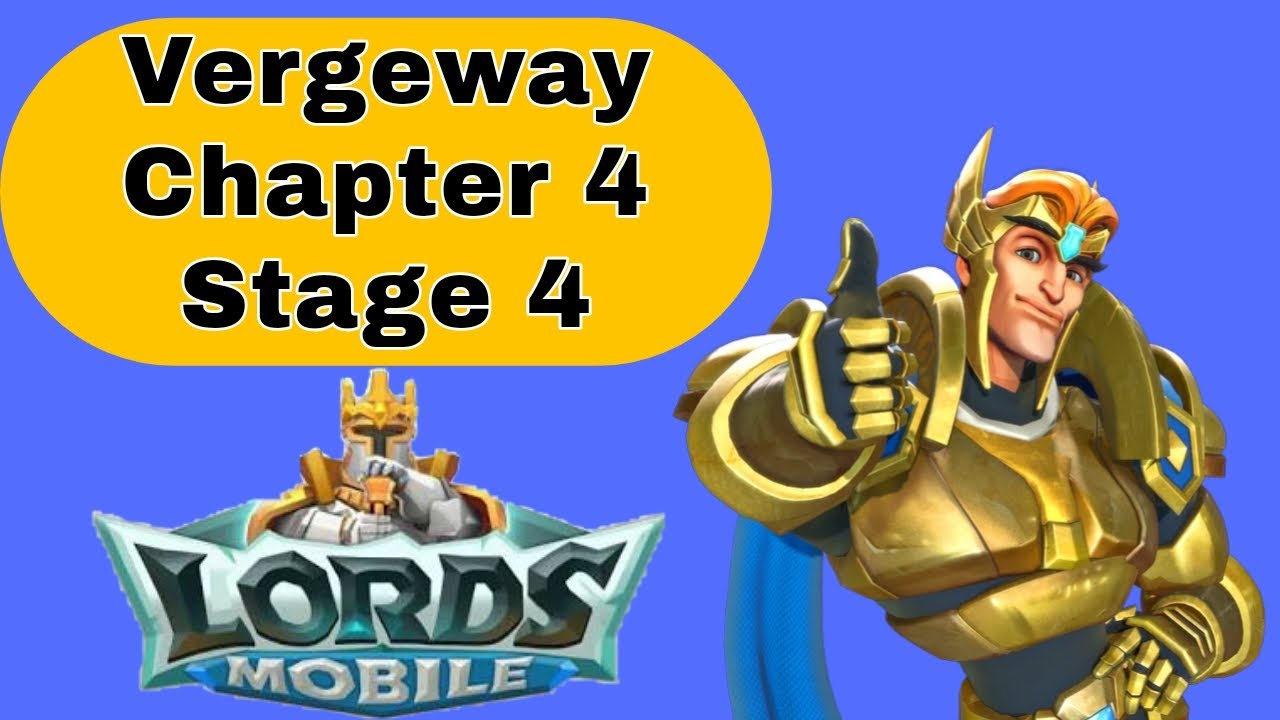 Lords Mobile Vergeway Verge Guardian Chapter 4 Stage 4
