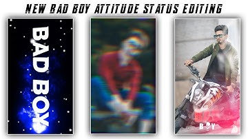 New bad boy status editing | kinemaster video editing | attitude status editing kinemaster