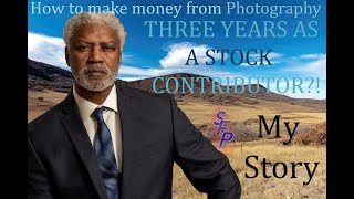 How to make money from photography; THREE YEARS AS A STOCK CONTRIBUTOR?!