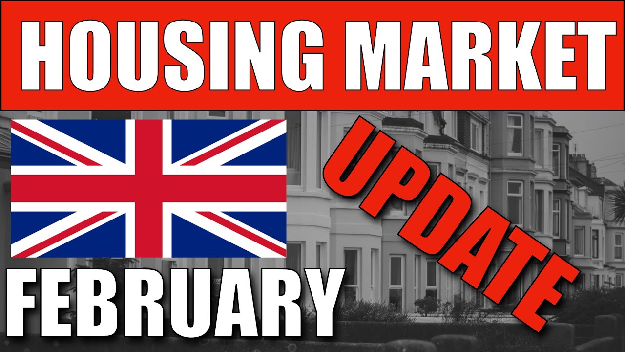 🔵 UK Housing Market Update February YouTube
