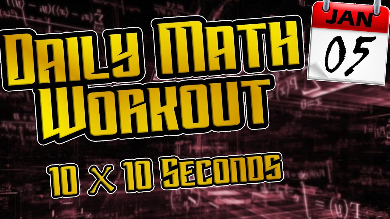Daily Math Workout #5: (05 Jan 2021)