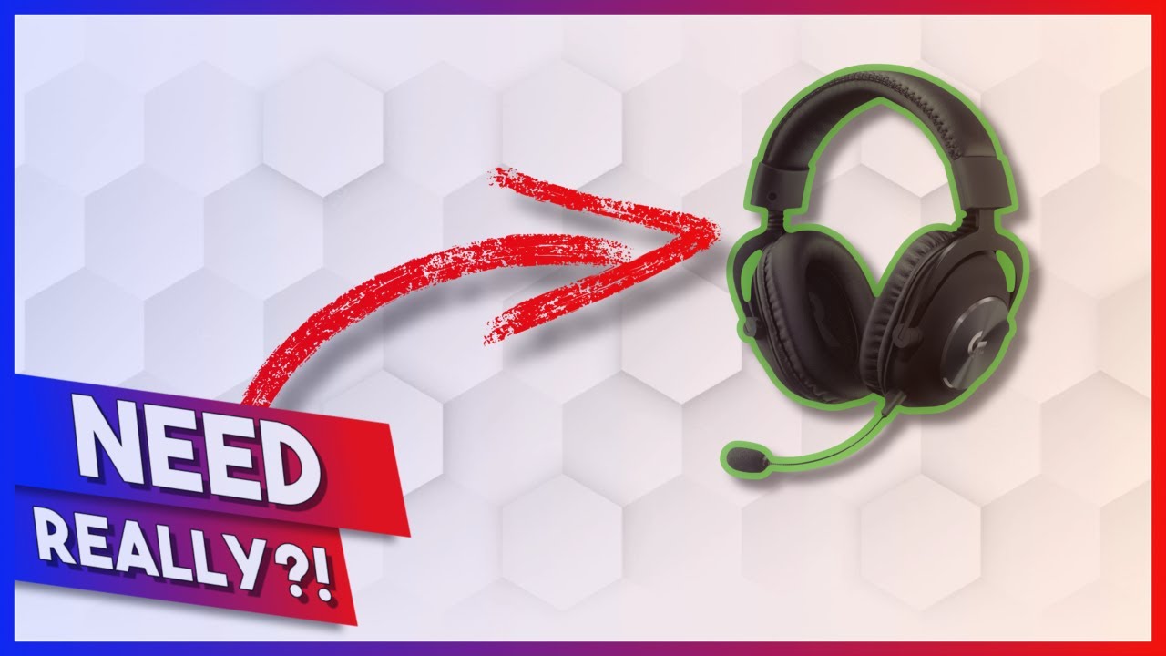 Gaming Headsets // Do You Really Need Them?!