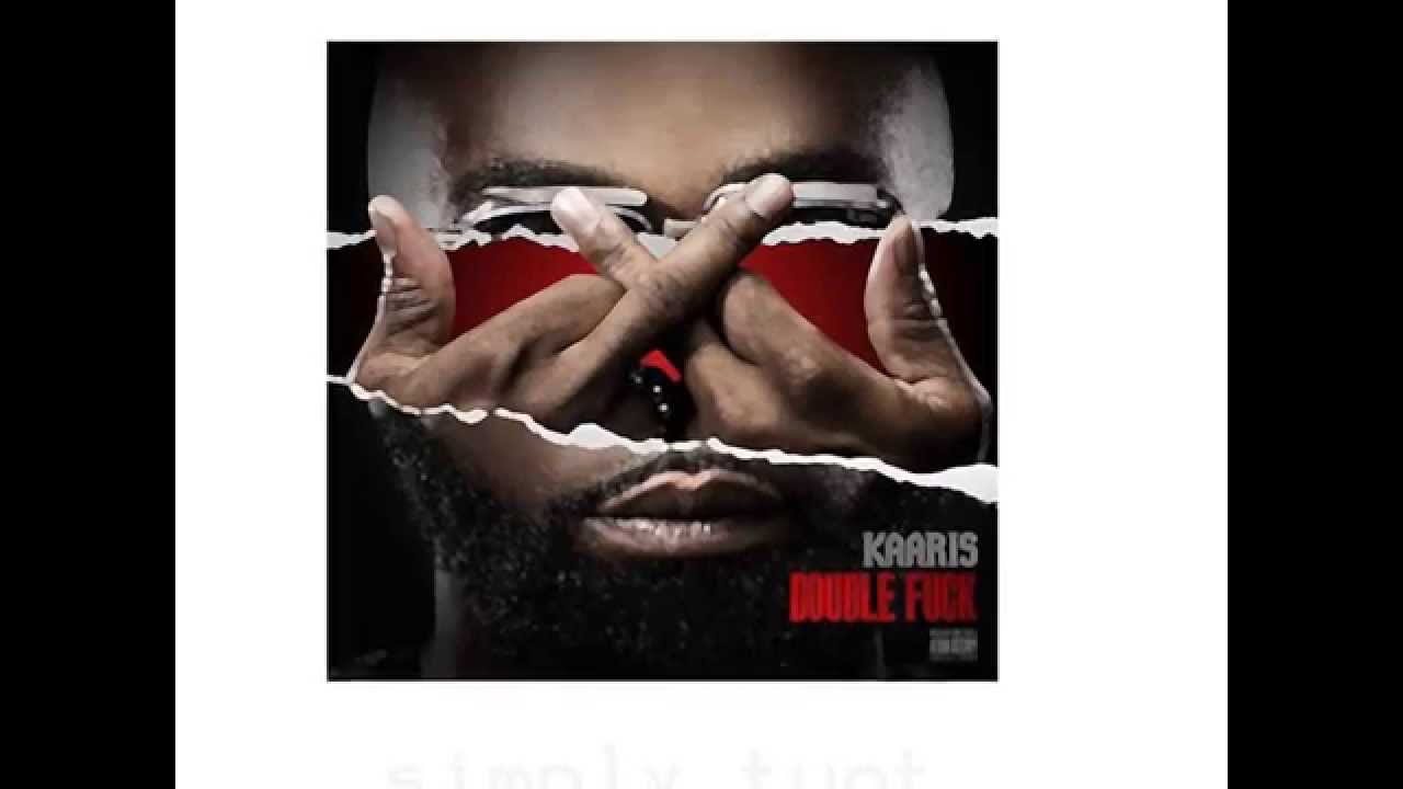 Kaaris - Double Fuck ALBUM COMPLET - TELECHARGEMENT