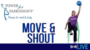 Power for Parkinson’s Tuesday Move & Shout - Live Streaming Day 209