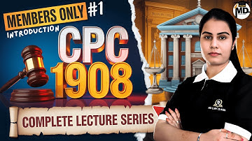 CPC 1908 Introduction | Civil Procedure Code Lecture 1 | MD LAW CLASSES