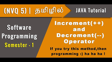 Increment and Decrement Operators in Java | NVQ 5 ICT | Software Programming  | Tamil