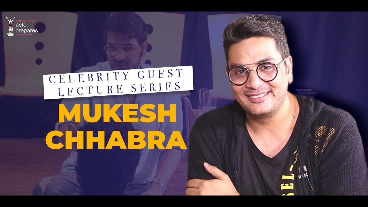 Celebrity Guest || Mukesh Chhabra at Actor Prepares