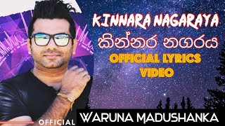 Kinnara Nagaraya ( කින්නර නගරය ) Official Lyrics video #Waruna Madushanka