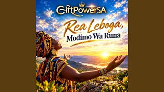 Rea Leboga, Modimo Wa Runa