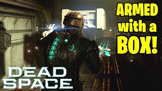 I've got a BOX! * Playing the Dead Space Remake - Part 19