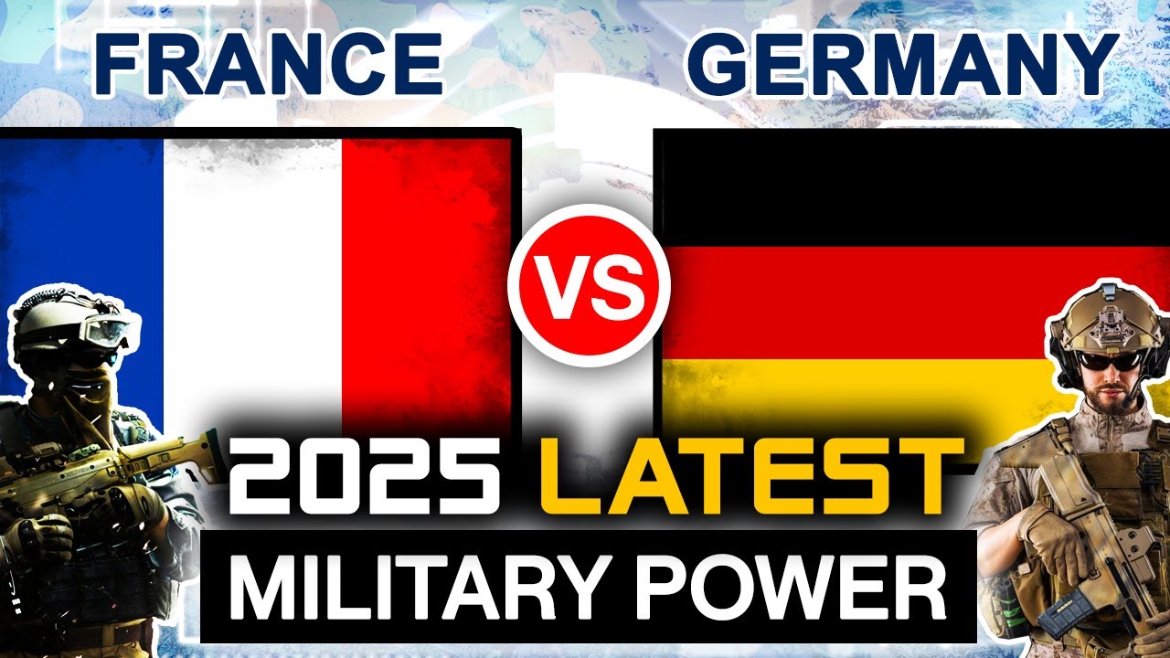 Germany vs France Military Power 2025 | France Forces vs Germany Military Comparison 2025