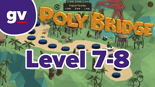 Poly Bridge 7-8: Suspended Bridge (Solution)
