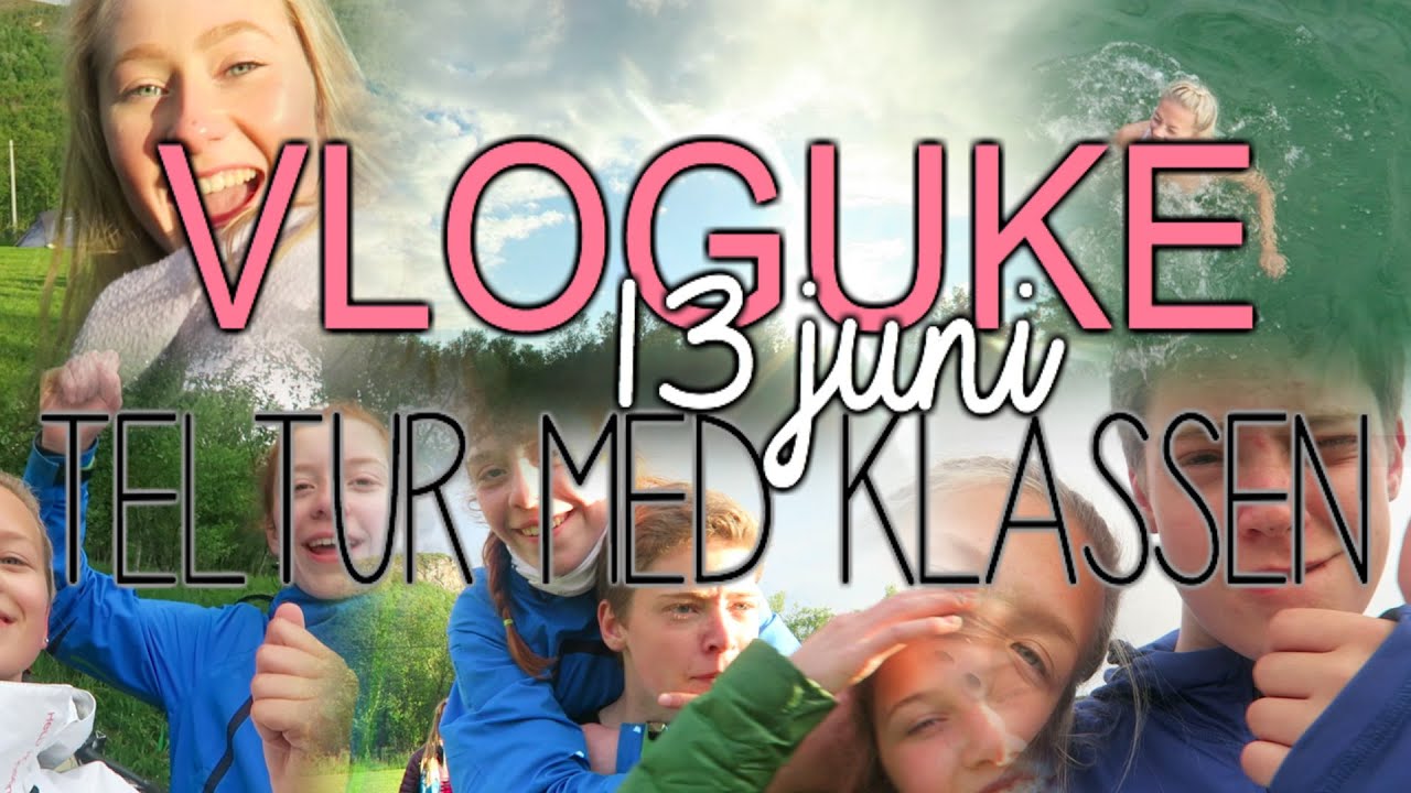 Teltur med klassen | Vloguke dag 3
