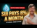 My SUI pays me 8% per month