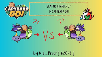 Beating Chapter 57 In Capybara GO!