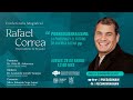 🚨 EN VIVO🚨 Conferencia magistral del ex Presidente de Ecuador Rafael Correa en la UNAM