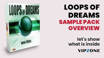 Overview - Loops of Dreams Sample Pack - Techno, House, Club WAV Loops Pack - VIPZONE SAMPLES