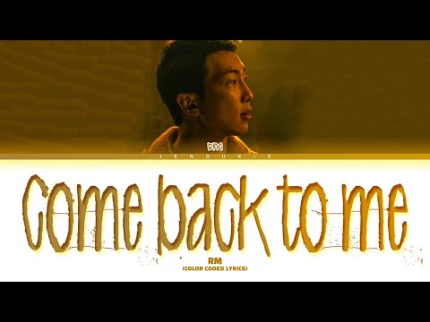 RM Come back to me Lyrics (알엠 Come back to me 가사) (Color Coded Lyrics)