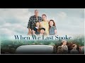 When We Last Spoke 2021 Full Movie Corbin Bernsen Melissa Gilbert Cloris Leachman When We Last Spoke 2021 Full Movie Corbin Bernsen Melissa Gilbert Cloris Leachman
