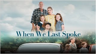 When We Last Spoke (2021) Full Movie | Corbin Bernsen | Melissa Gilbert | Cloris Leachman
