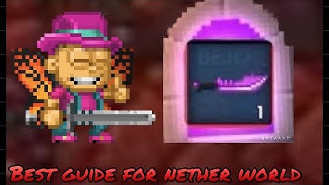 |Guide for nether world|Pixel worlds|