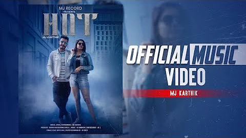 Mj Karthik | HOT | Official music video | Kannada song