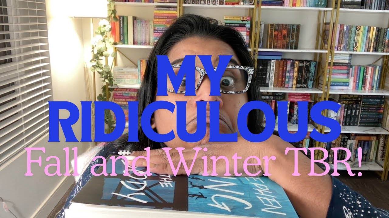 My Ridiculous Fall and Winter TBR! - YouTube