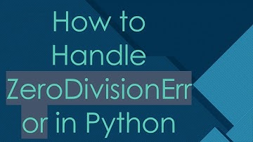 How to Handle ZeroDivisionError in Python