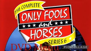 Only Fools And Horses The Complete Series 6 Dvd Menu