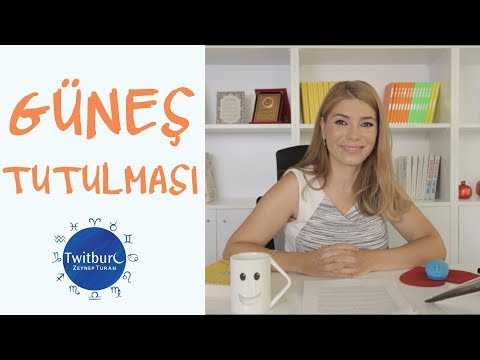 ZEYNEP TURAN TWİTBURC | Güneş Tutulması