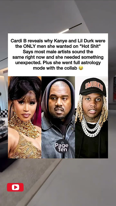 Cardi B reveals why Kanye and Lil Durk were the ONLY men she wanted on 'Hot Shit' #cardib