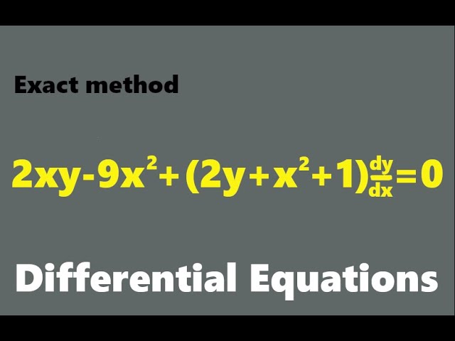 2xy 9x 2 2y X 2 1 Y 0 Exact Method Youtube