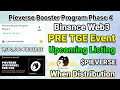 Pieverse Booster Campaign Phase 4 When Distribution Upcoming Pre TGE Event And Token Listing