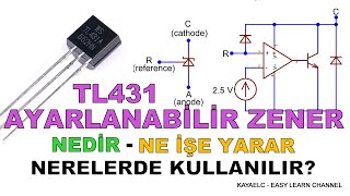 TL431 - TL431A AYARLANABİLİR ZENER DİYOT NEDİR NE İŞE YARAR NERELERDE VE NASIL KULLANILIR? KULLANIMI