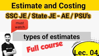 estimate and costing Lec 4 / types of estimates / civil engineering for SSC JE/ Amit sir / upsssc AE