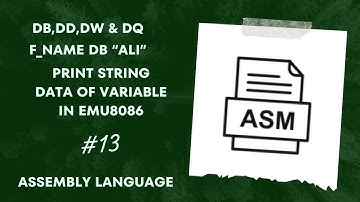 Emu8086 Tutorial: String Variable Declaration, Initialization, and Printing | Assembly Language