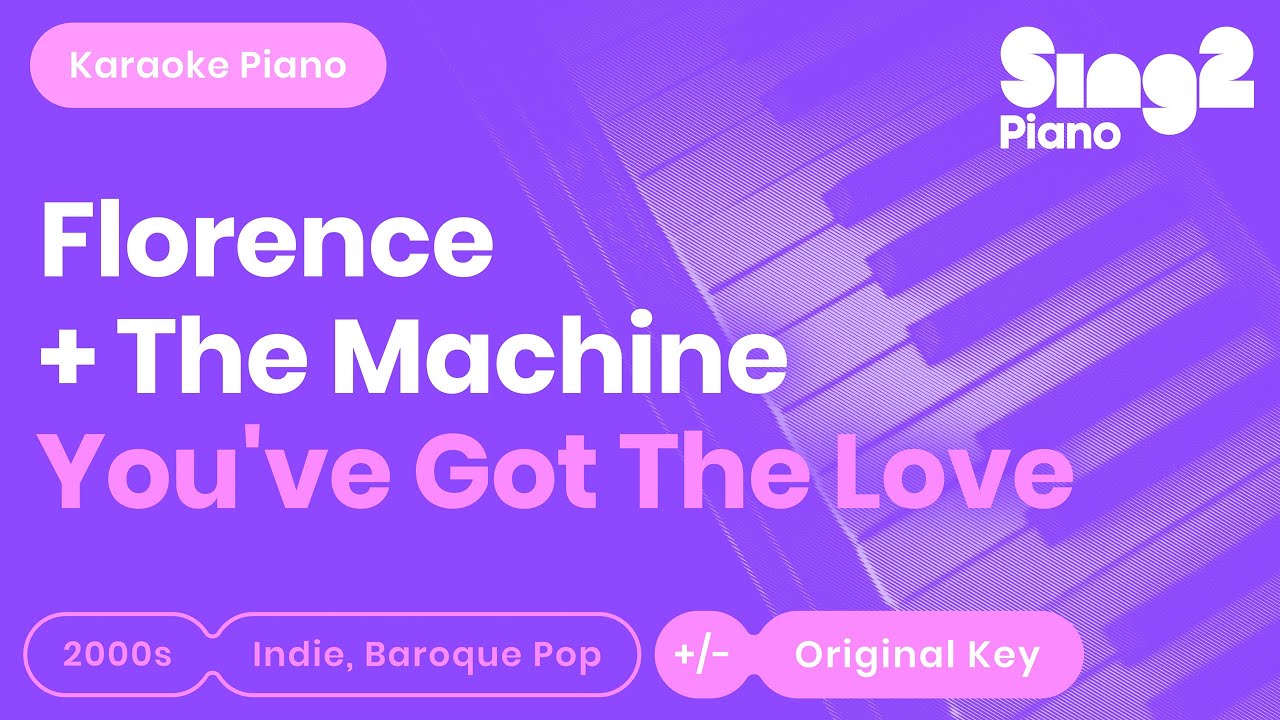 Florence + The Machine - You've Got The Love (Piano Karaoke)
