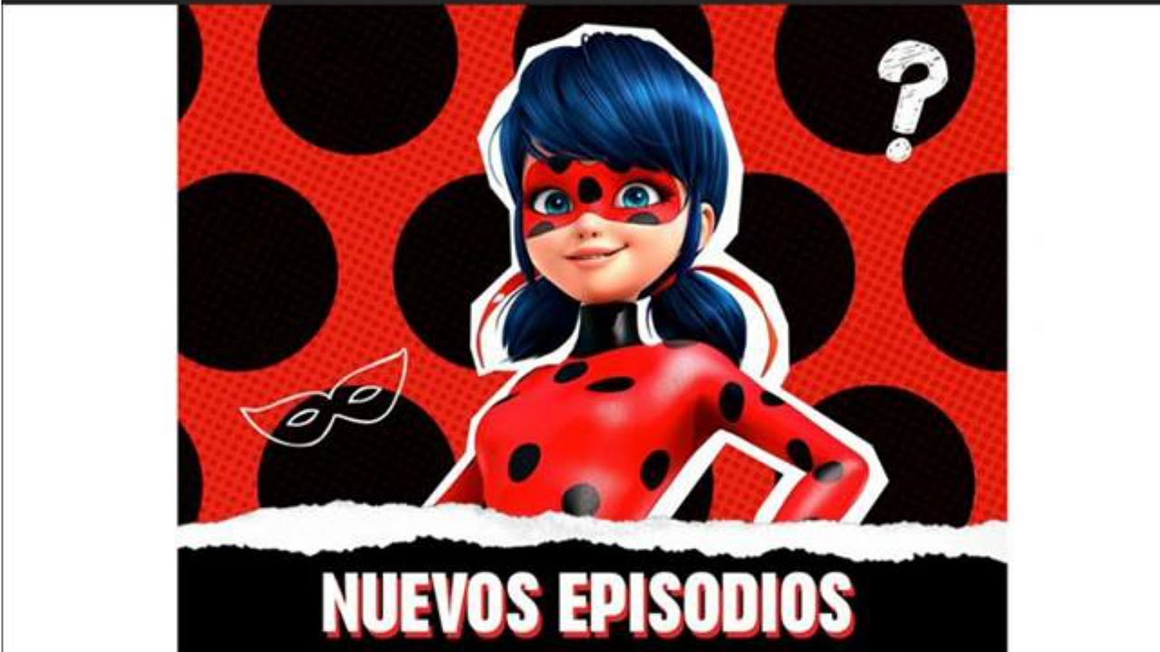 Nuevos Capitulos De Ladybug En Español