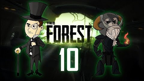 THE FOREST #10 : Dude! Where