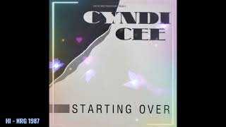 Cyndi Cee - Starting Over (Extended Version) 1987