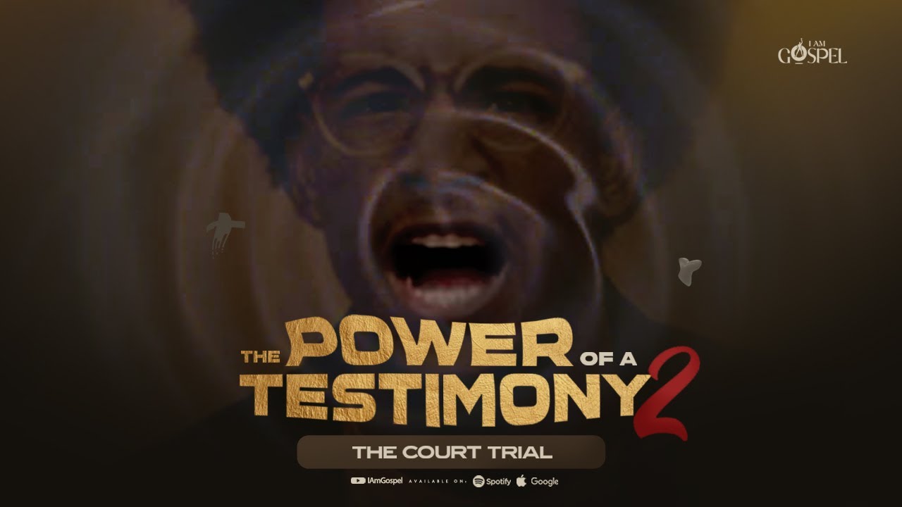 The Power Of A Testimony 2 | The Court Trial | IAmGospel Podcast