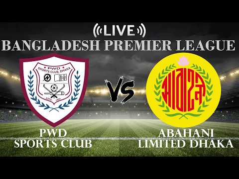 🔴Live Score PWD Sports Club VS Abahani Limited Dhaka | Bangladesh Premier League — football video