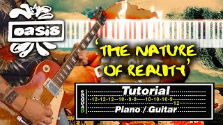 OASIS | 'THE NATURE OF REALITY - TUTORIAL (Guitar solo & Piano)