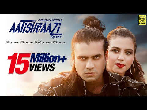 Aatishbaazi Reprise - Jubin Nautiyal | Bruna Weide | Rocky Khanna | Official Video
