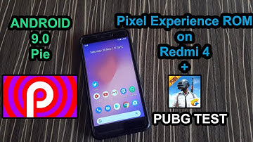 Redmi 4 - [Android 9.0 Pie] Pixel Experience ROM Review + PUBG Test !!