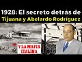 La LOCA HISTORIA de ABELARDO L RODRIGUEZ, presidente de México de 1932 a 1934