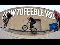 HOW TO FEEBLE HARD 180 WITH ANTHONY PANZA *FAST LEARN*