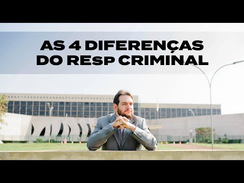 As 4 Diferenças do REsp Criminal - Advogado Superior