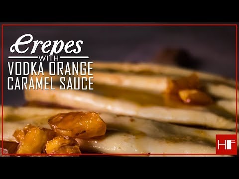 Crepes with Vodka Orange Caramel Sauce || Yummy and Tasty dessert || Easy to Make