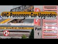 IHC Lightweight Passenger Car Upgrade Part 1
